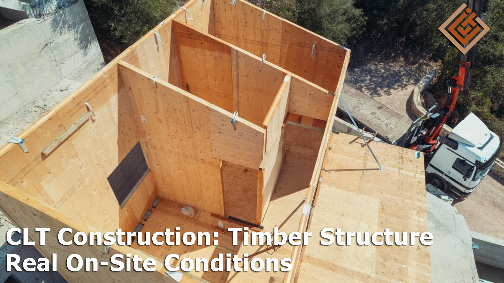 CLT Construction: The Timber Load-Bearing Structure in Real Construction Site Conditions